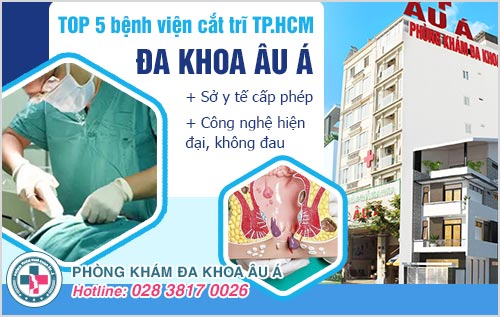 TOP 5 bệnh viện cắt trĩ tốt nhất TPHCM nên đến