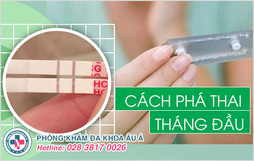 Cách phá thai trong tháng đầu tiên