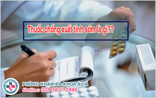 thuốc chống xuất tinh sớm có khỏi hoàn toàn không